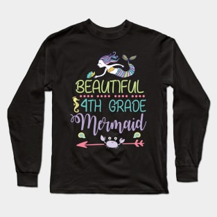 Beautiful 4th Grade Mermaid Student Teacher First Day School Back To School Long Sleeve T-Shirt